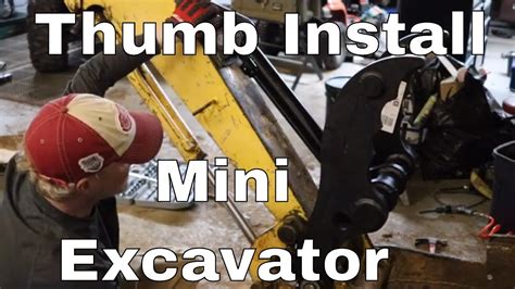 compact excavator thumbs|installing thumb on mini excavator.